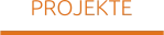 PROJEKTE